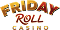 Friday  Roll  Casino